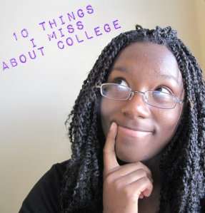 10 things i miss about college